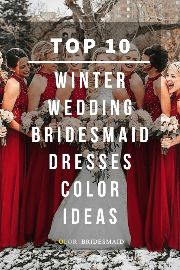 winter wedding colors for bridesmaid dresses